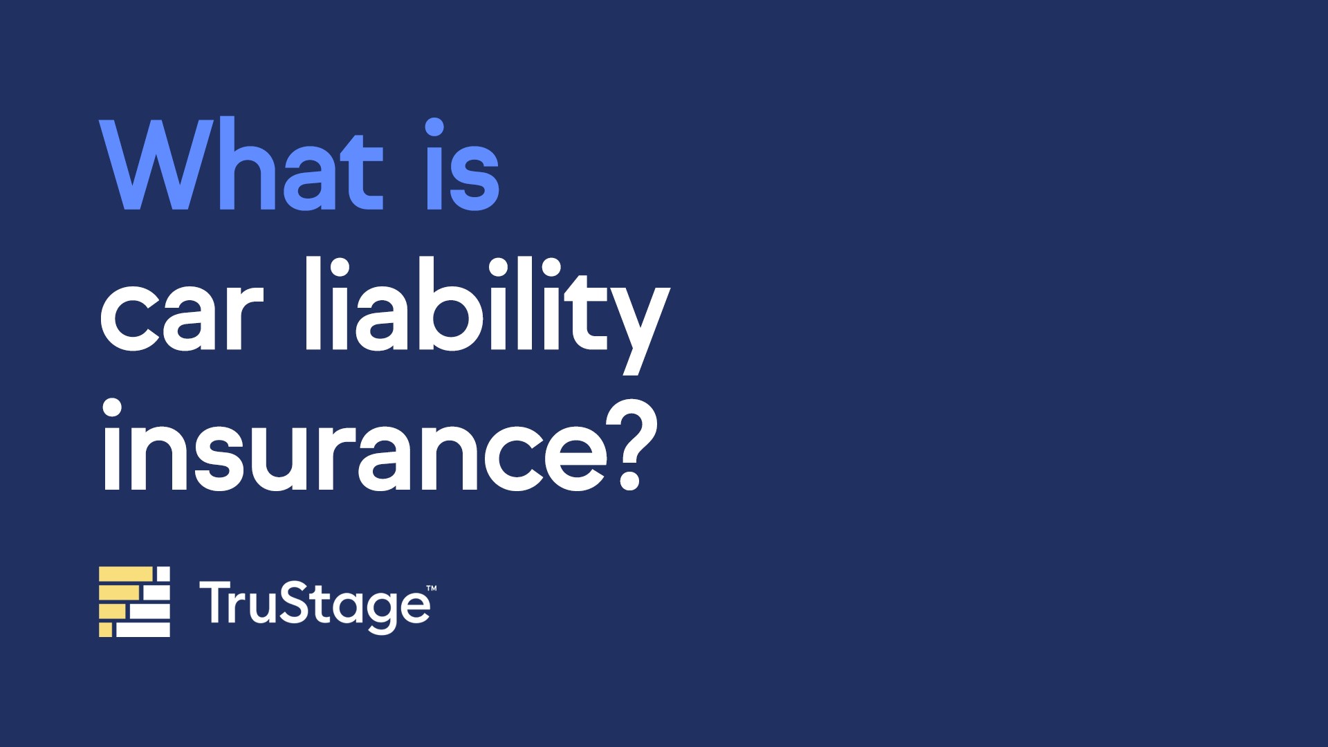 What is car liability insurance?