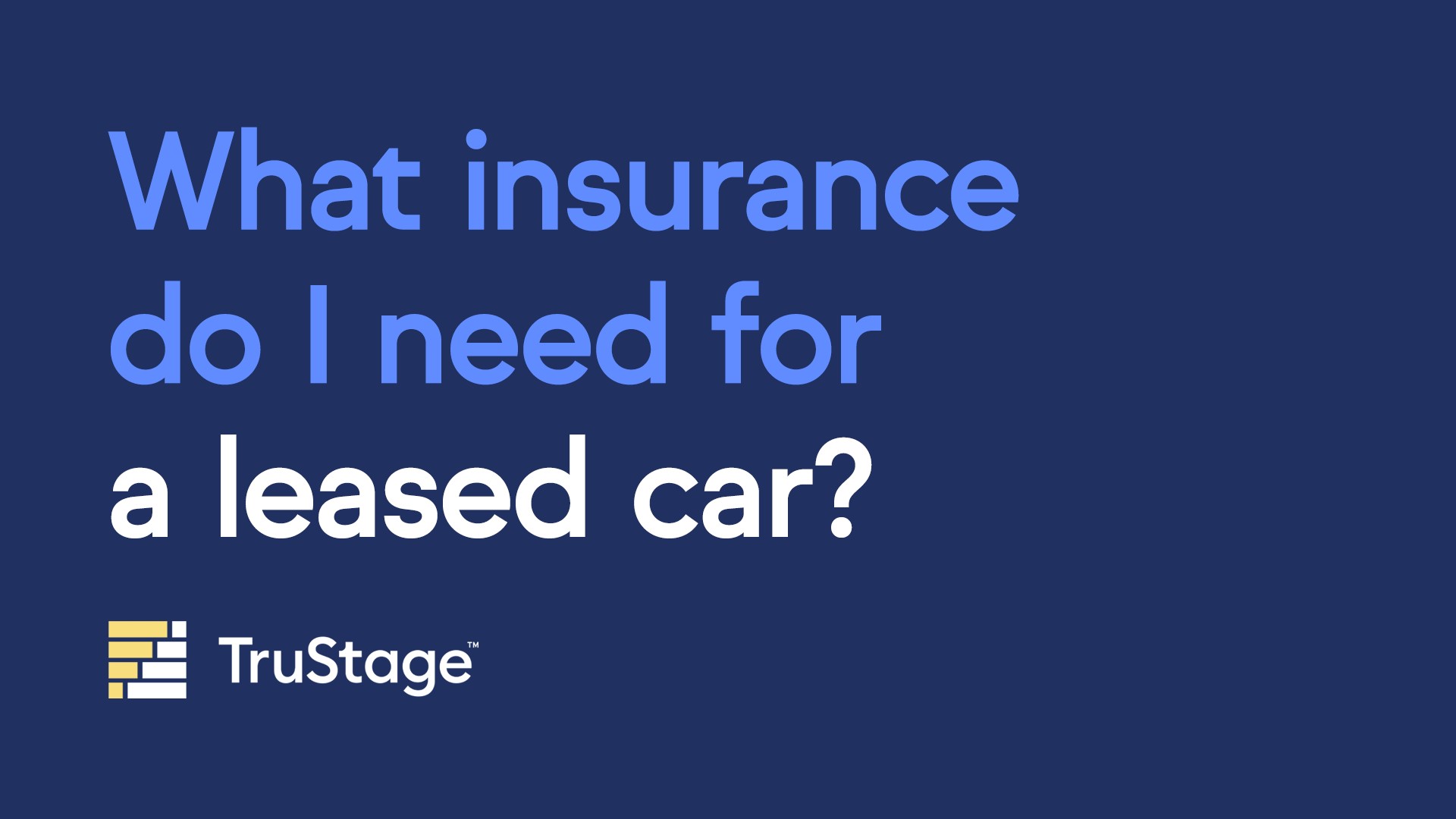 What insurance do I need for a leased car?