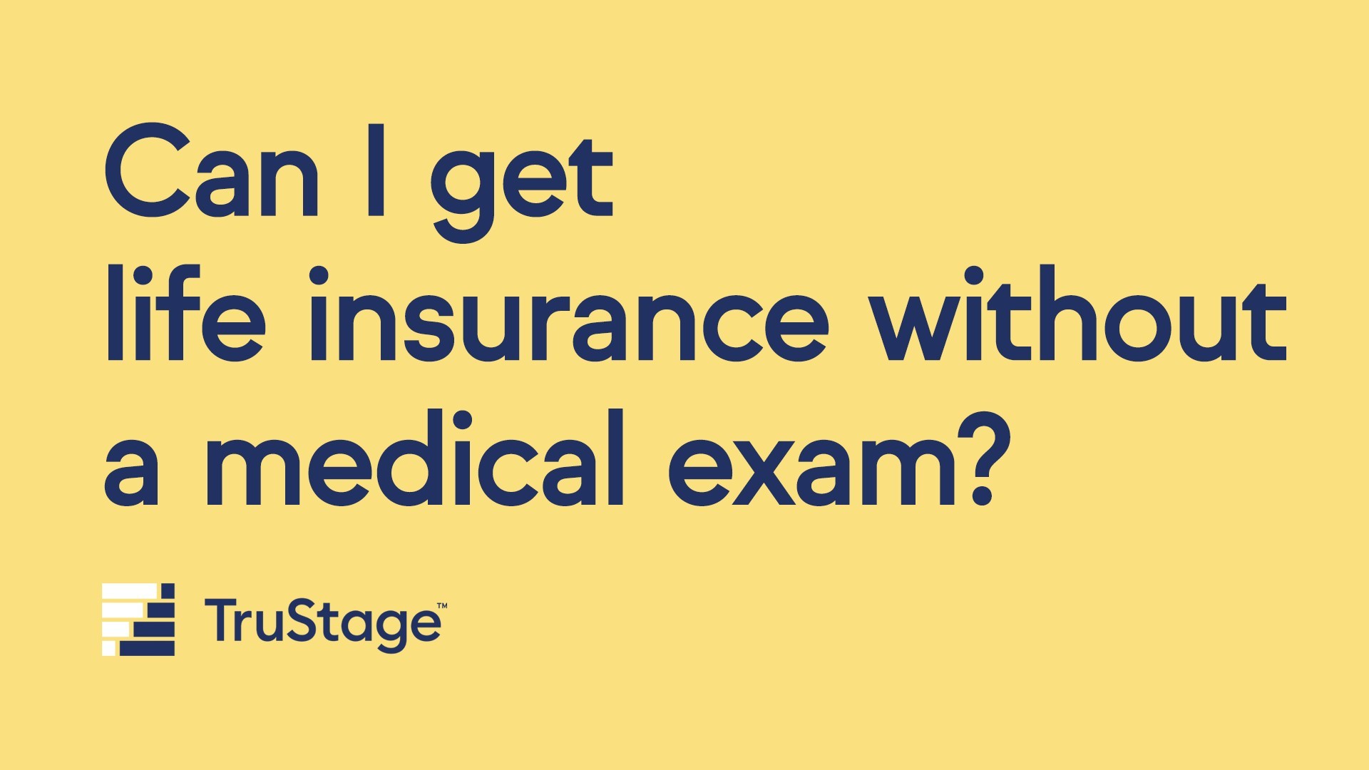 Can I get life insurance without a medical exam?