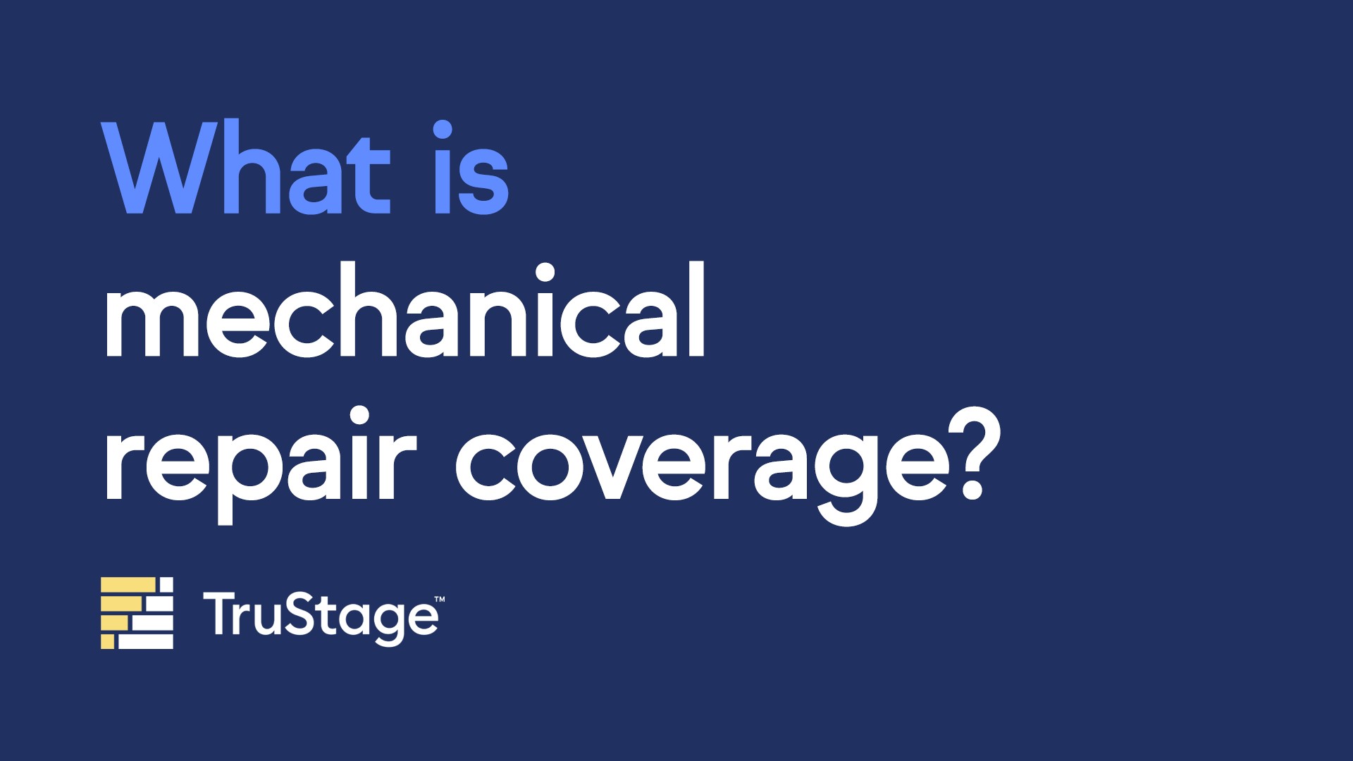 What is mechanical repair coverage?